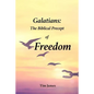 Galatians: The Biblical Precept of Freedom - Paperback