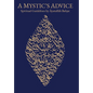 A Mystic's Advice: Spiritual Guidelines by Ayatullah Bahjat - Hardcover