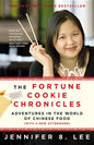 The Fortune Cookie Chronicles: Adventures in the World of Chinese Food - Paperback