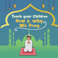 Teach your children How & why we pray: A simple prayer guide for beginners and children from 4 years old with color illustrations - Paperback