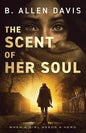The Scent of Her Soul - Paperback