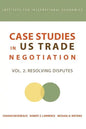 Case Studies in Us Trade Negotiation: Resolving Disputes - Paperback