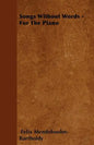 Songs Without Words - For The Piano - Paperback