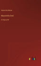 Massimilla Doni: in large print - Hardcover