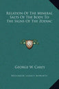 Relation of the Mineral Salts of the Body to the Signs of the Zodiac - Hardcover