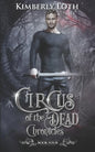 Circus of the Dead Chronicles: Book 4 - Paperback