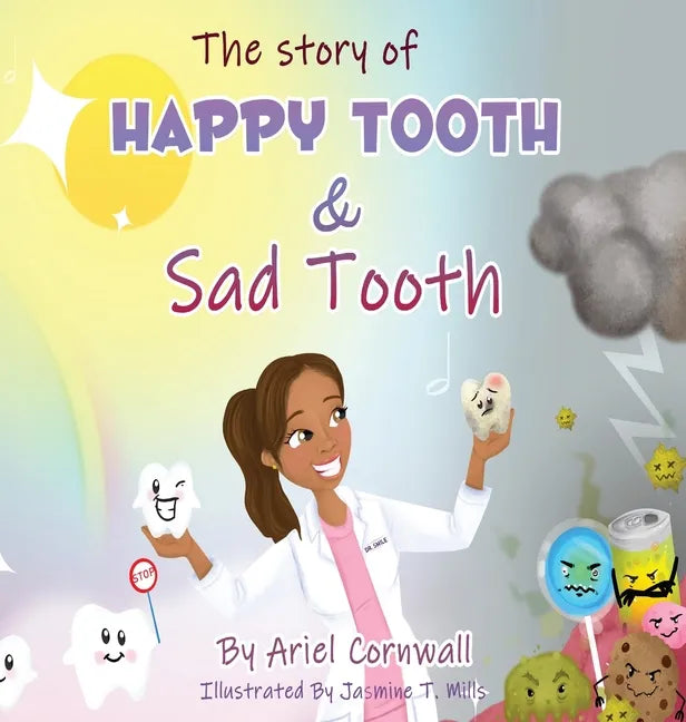 The Story of Happy Tooth & Sad Tooth - Hardcover