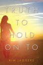 Truth to Hold On To - Paperback