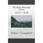 The Rocky Mountain Letters: of Robert Campbell (1832-1836) - Paperback
