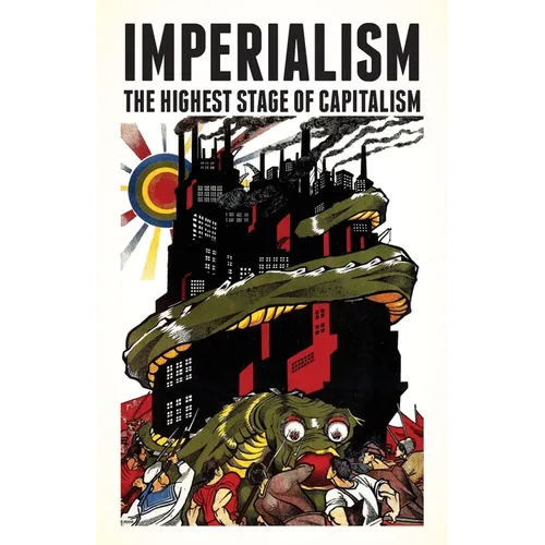 Imperialism: The Highest Stage of Capitalism - Paperback