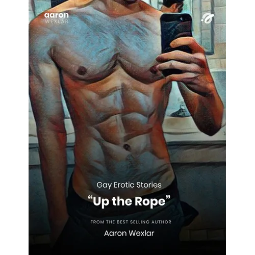 Up the Rope: Gay Erotic Stories - Paperback
