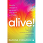 ALIVE! Lifestyle Changes to Age-Proof Your Mind and Body - Paperback
