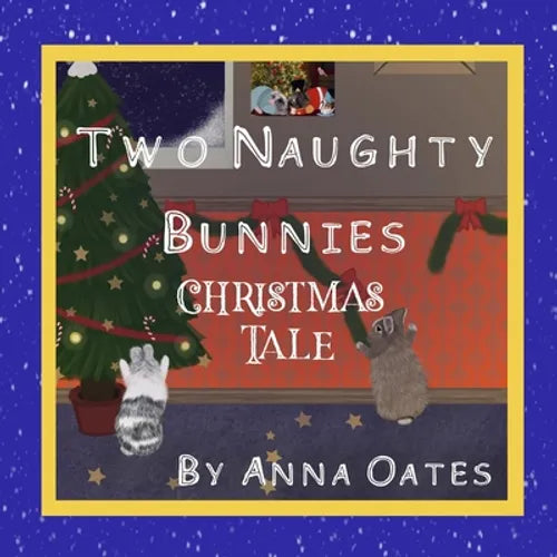 Two Naughty Bunnies Christmas Tale - Paperback