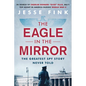 The Eagle in the Mirror - Hardcover