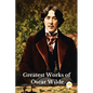 Greatest Works of Oscar Wilde (Deluxe Hardbound Edition) - Paperback