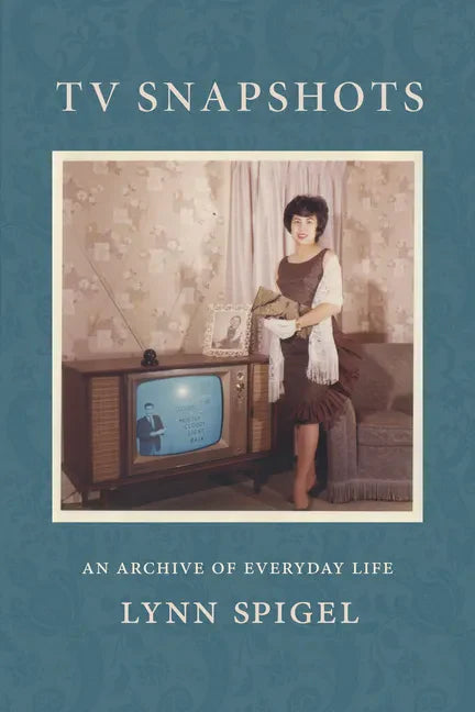 TV Snapshots: An Archive of Everyday Life - Hardcover