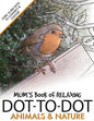 Mum's Book of Relaxing Dot-to-dot: Animals & Nature - Paperback