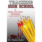 Teaching High School: A Non-Fiction Horror - Paperback
