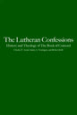 The Lutheran Confessions: History and Theology of the Book of Concord - Paperback