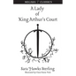 A Lady of King Arthur's Court: Being a Romance of the Holy Grail - Paperback