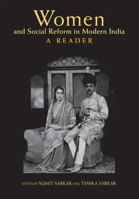 Women and Social Reform in Modern India: A Reader - Paperback