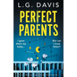 Perfect Parents: An utterly addictive psychological thriller packed with shocking twists - Paperback