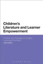 Children's Literature and Learner Empowerment: Children and Teenagers in English Language Education - Paperback