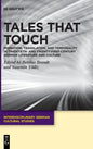 Tales That Touch: Migration, Translation, and Temporality in Twentieth- And Twenty-First-Century German Literature and Culture - Hardcover