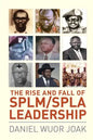 The Rise and Fall of SPLM/SPLA Leadership - Paperback