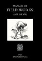 Manual of Field Works (All Arms) 1921 - Hardcover