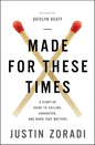 Made for These Times Softcover - Paperback