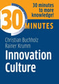 Innovation Culture: Know more in 30 Minutes - Paperback