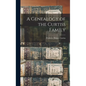 A Genealogy of the Curtiss Family - Hardcover