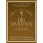 The Little Book of Big Dividends: A Safe Formula for Guaranteed Returns - Hardcover