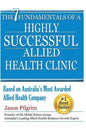 The 7 Fundamentals of a Highly Successful Allied Health Clinic - Paperback