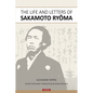 The Life and Letters of Sakamoto Ryoma - Paperback