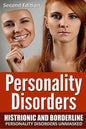 Personality Disorders: Histronic and Borderline Personality Disorders Unmasked - Paperback