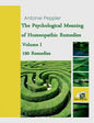 The Psychological Meaning of Homeopathic Remedies: Volume I - Paperback