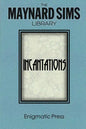 Incantations: The Maynard Sims Library. Vol. 3 - Paperback