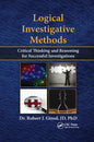 Logical Investigative Methods: Critical Thinking and Reasoning for Successful Investigations - Paperback