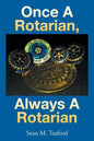 Once a Rotarian, Always a Rotarian - Paperback