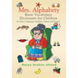 Mrs. Alphabety Basic Vocabulary Dictionary for Children: In Three Languages: English, Italian and French - Hardcover