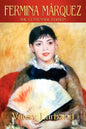 Fermina Marquez: The Centennial Edition - Paperback