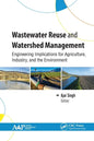 Wastewater Reuse and Watershed Management: Engineering Implications for Agriculture, Industry, and the Environment - Paperback