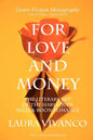 For Love and Money: The Literary Art of the Harlequin Mills & Boon Romance - Paperback
