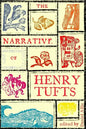 The Narrative of Henry Tufts: Second Complete Edition - Paperback