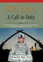 400 DAYS - A Call to Duty: A Documentary of a Citizen-Soldier's Experience During the Iraq War 2008/2009 - Volume 2 - Hardcover