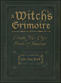 A Witch's Grimoire: Create Your Own Book of Shadows - Paperback