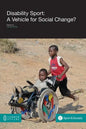 Disability Sport: A Vehicle for Social Change? - Paperback