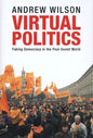 Virtual Politics: Faking Democracy in the Post-Soviet World - Paperback